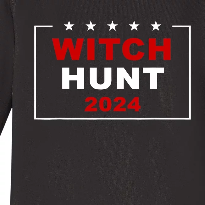 Trump Indictment Witch Hunt 2024 – Funny Quote Baby Long Sleeve Bodysuit