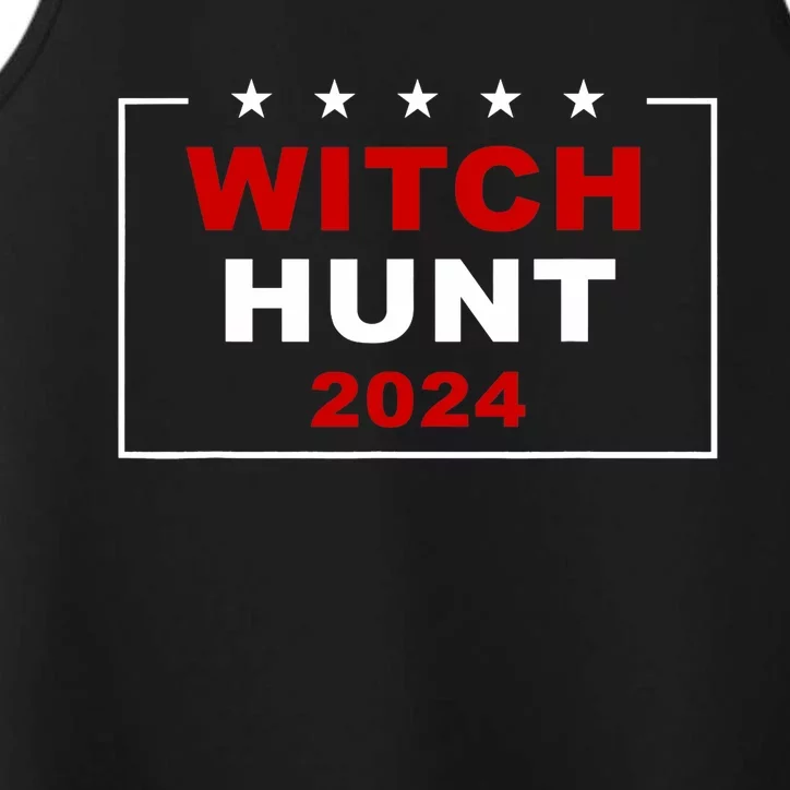 Trump Indictment Witch Hunt 2024 – Funny Quote Performance Tank