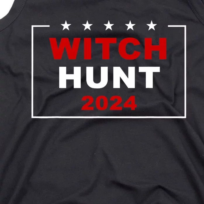 Trump Indictment Witch Hunt 2024 – Funny Quote Tank Top