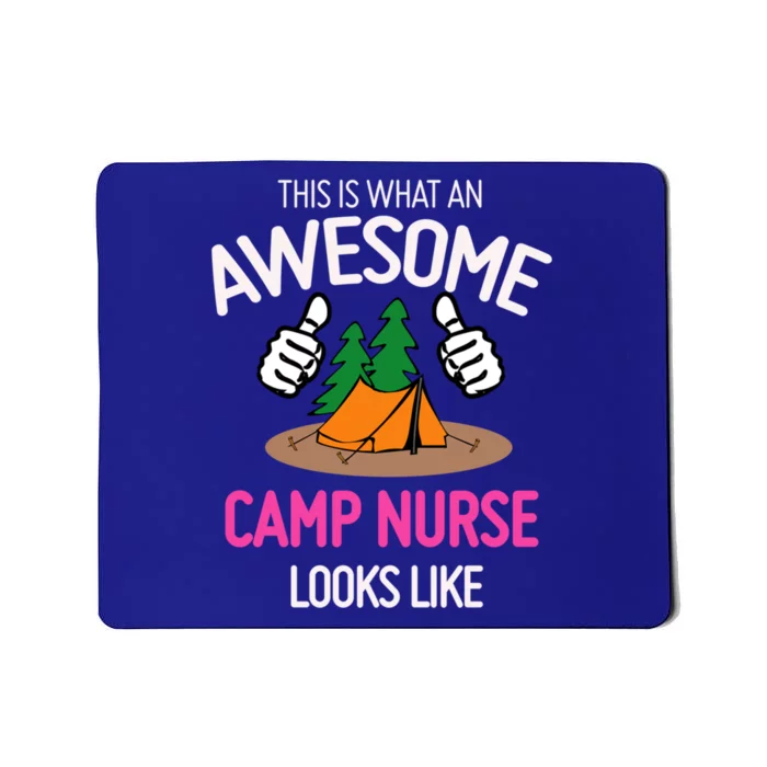 This Is What An Awesome Camp Nurse Looks Like Cute Nursing Meaningful Gift Mousepad