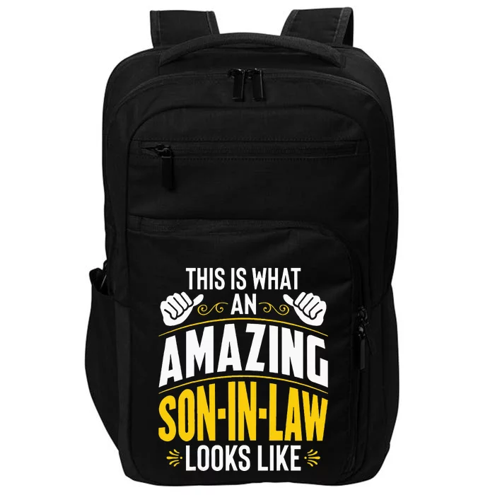 This Is What An Amazing Soninlaw Looks Like Funny Impact Tech Backpack