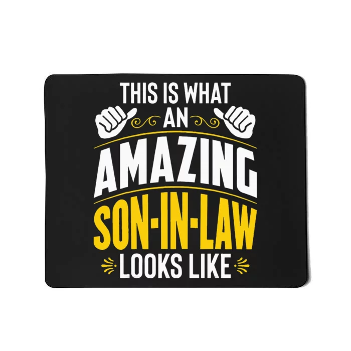 This Is What An Amazing Soninlaw Looks Like Funny Mousepad