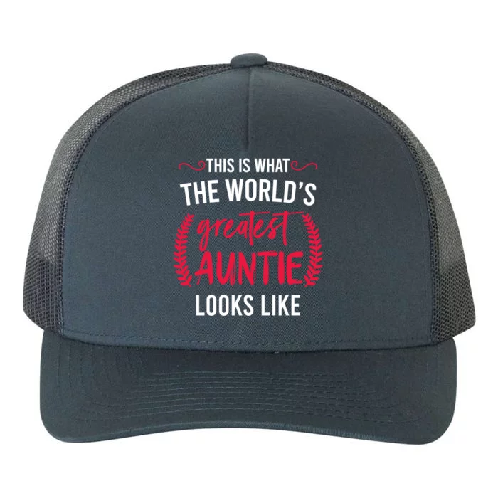 This Is What The Worlds Greatest Auntie Looks Like Gift Yupoong Adult 5-Panel Trucker Hat