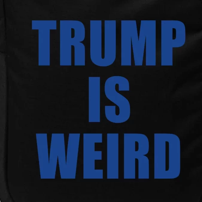 Trump Is Weird Impact Tech Backpack