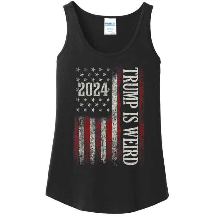 Trump Is Weird Funny Trump Is Weird Saying Flag 2024 Ladies Essential Tank