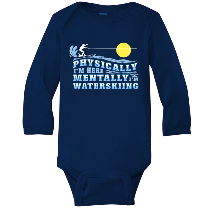 Tally Im Waterskiing Funny Water Sports Water Ski Lover Gift Baby Long Sleeve Bodysuit