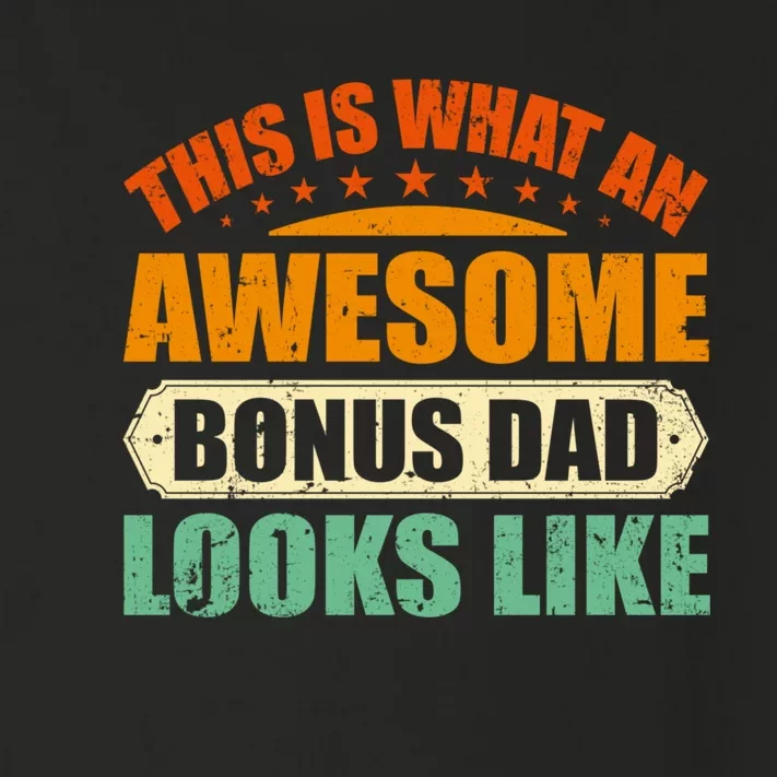 This Is What An Awesome Bonus Dad Looks Like Fathers Day Toddler Long Sleeve Shirt