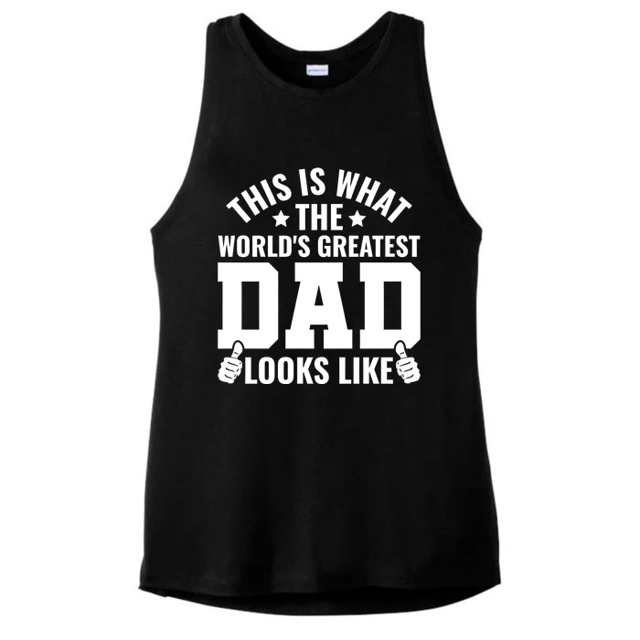 This Is What The Worlds Greatest Dad Looks Like Gift Ladies Tri-Blend Wicking Tank