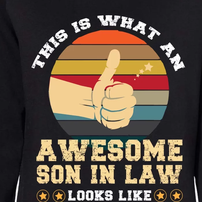 This Is What Awesome Son In Law Looks Womens California Wash Sweatshirt