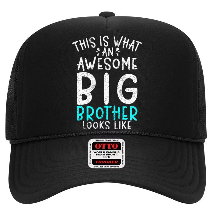 This Is What An Awesome Big Brother Looks Like Big Brother High Crown Mesh Trucker Hat