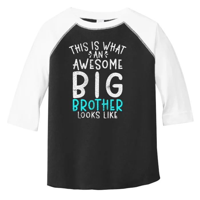 This Is What An Awesome Big Brother Looks Like Big Brother Toddler Fine Jersey T-Shirt