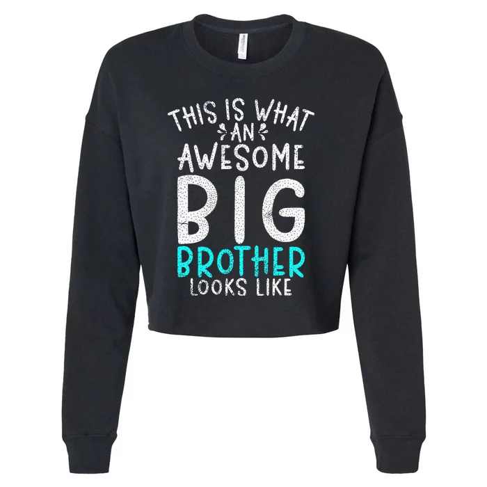 This Is What An Awesome Big Brother Looks Like Big Brother Cropped Pullover Crew