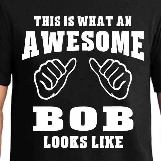 This Is What An Awesome Bob Looks Like Name Funny Pajama Set