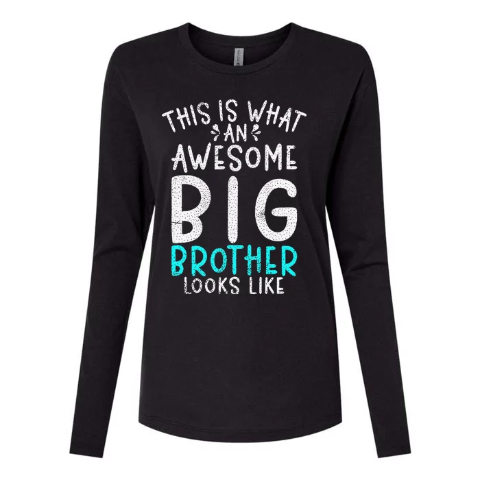 This is what an awesome Big Brother looks like Big Brother Womens Cotton Relaxed Long Sleeve T-Shirt