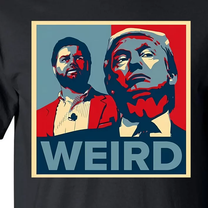 Trump Is Weird Tall T-Shirt