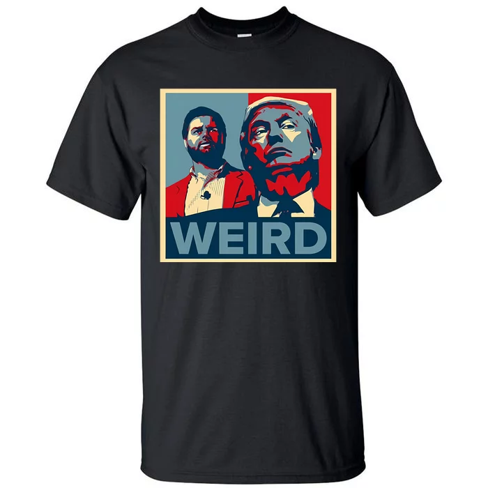 Trump Is Weird Tall T-Shirt