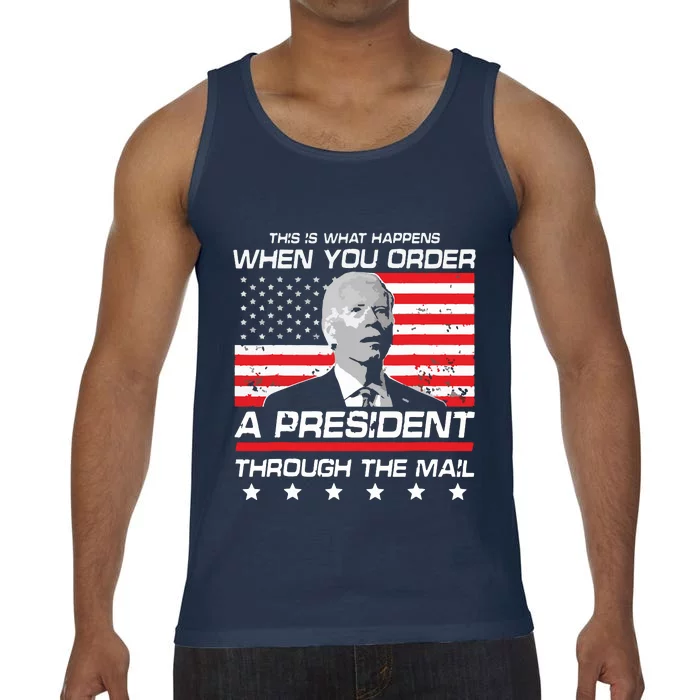 This Is What Happens When You Order A President Through Mail Comfort Colors® Tank Top