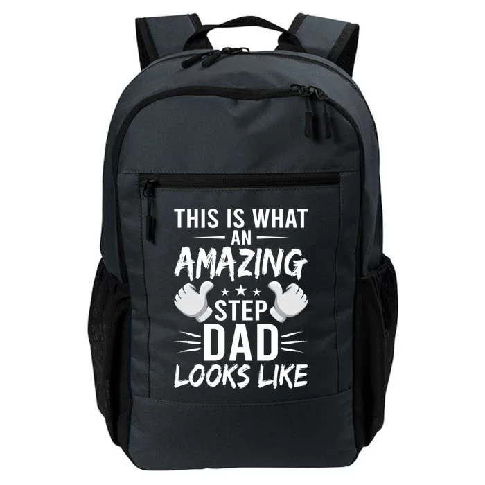 This Is What An Amazing Stepdad Looks Like Stepdad Great Gift Daily Commute Backpack