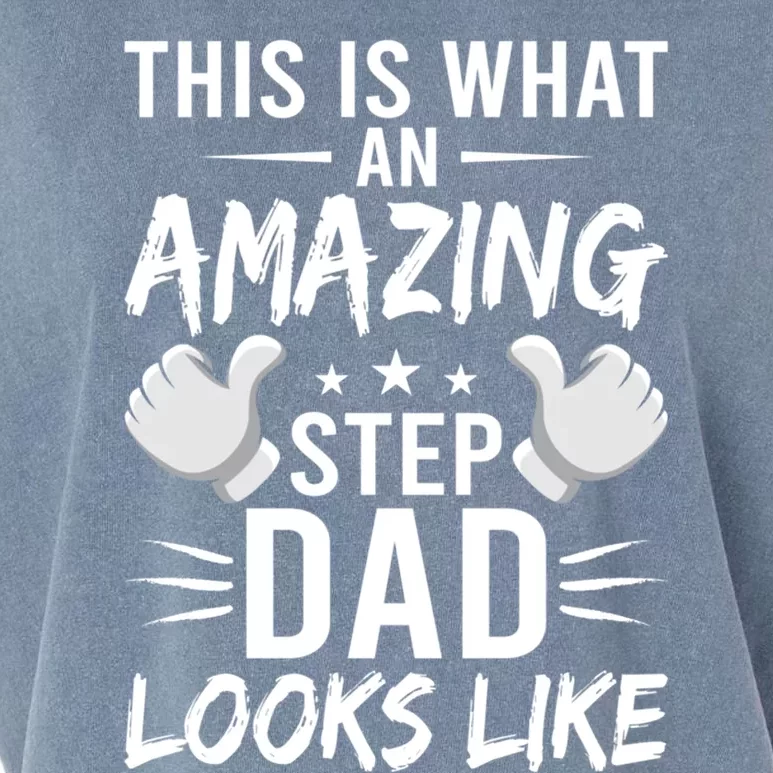 This Is What An Amazing Stepdad Looks Like Stepdad Great Gift Garment-Dyed Women's Muscle Tee