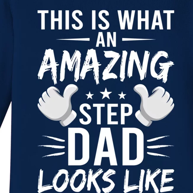 This Is What An Amazing Stepdad Looks Like Stepdad Great Gift Baby Long Sleeve Bodysuit