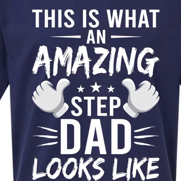 This Is What An Amazing Stepdad Looks Like Stepdad Great Gift Sueded Cloud Jersey T-Shirt