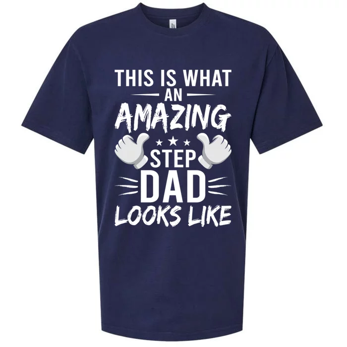 This Is What An Amazing Stepdad Looks Like Stepdad Great Gift Sueded Cloud Jersey T-Shirt