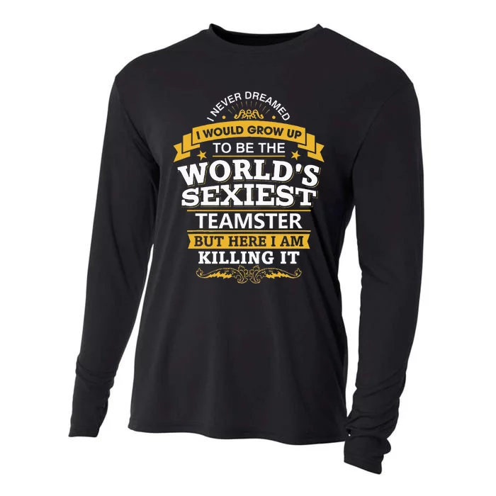 Teamster Idea Worlds Sexiest Teamsters Cooling Performance Long Sleeve Crew