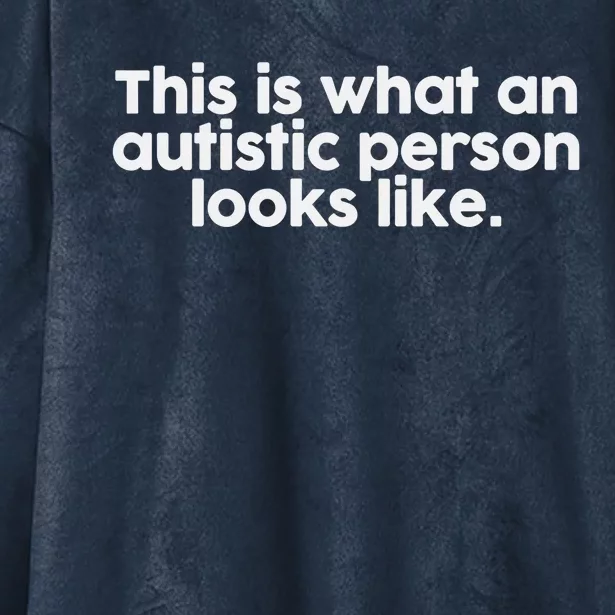 This Is What An Autistic Person Looks Like Funny Sayings! Cool Gift Hooded Wearable Blanket