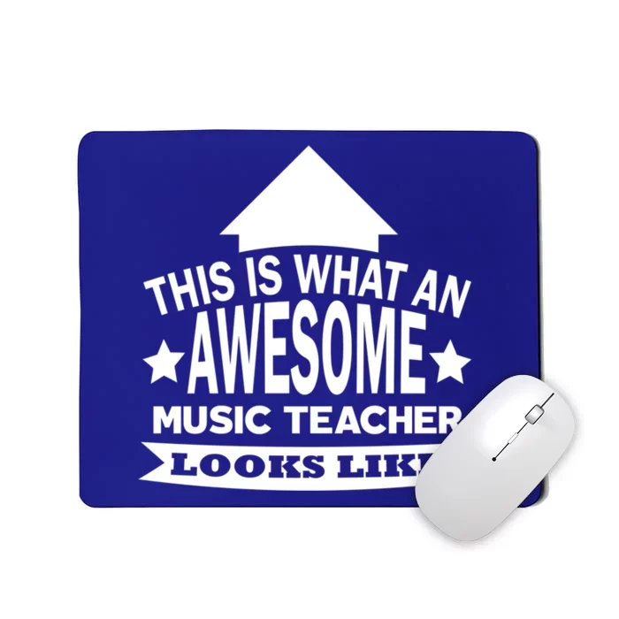 This Is What An Awesome Music Teacher Looks Like Great Gift Mousepad