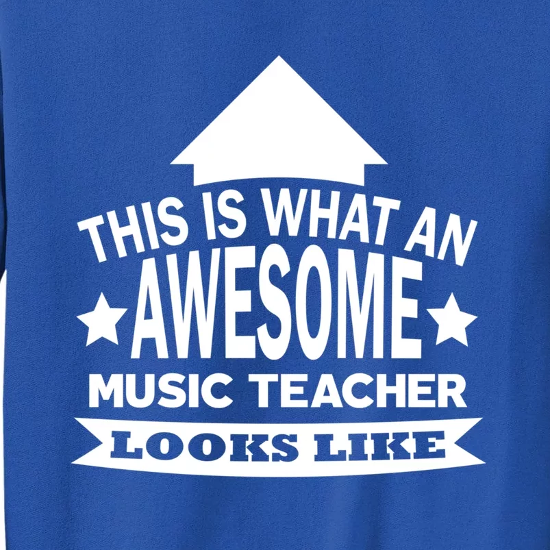 This Is What An Awesome Music Teacher Looks Like Great Gift Tall Sweatshirt