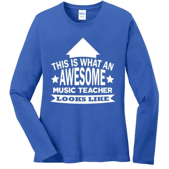 This Is What An Awesome Music Teacher Looks Like Great Gift Ladies Long Sleeve Shirt