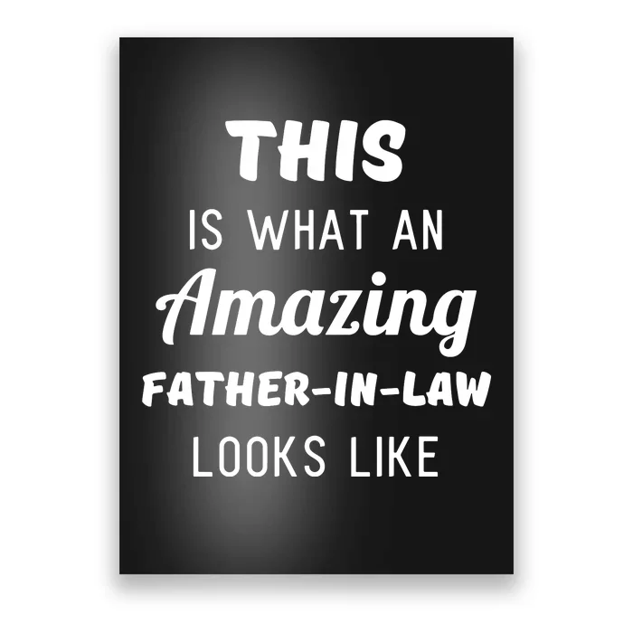 This Is What An Amazing Dad Looks Like Poster