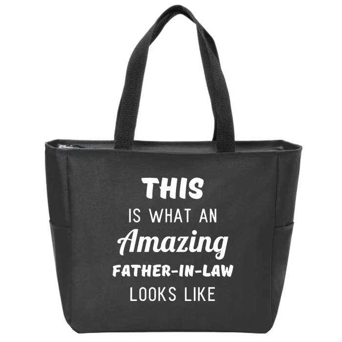 This Is What An Amazing Dad Looks Like Zip Tote Bag