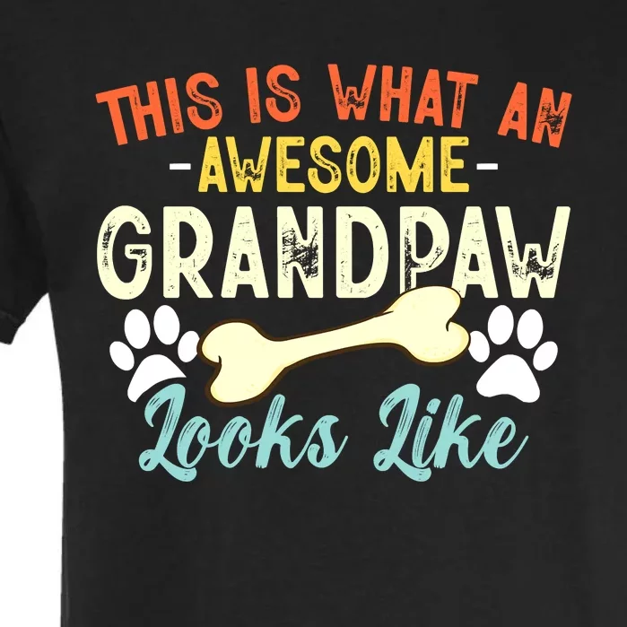 This Is What An Awesome Grandpaw Looks Like - Dog Grandpa Garment-Dyed Heavyweight T-Shirt