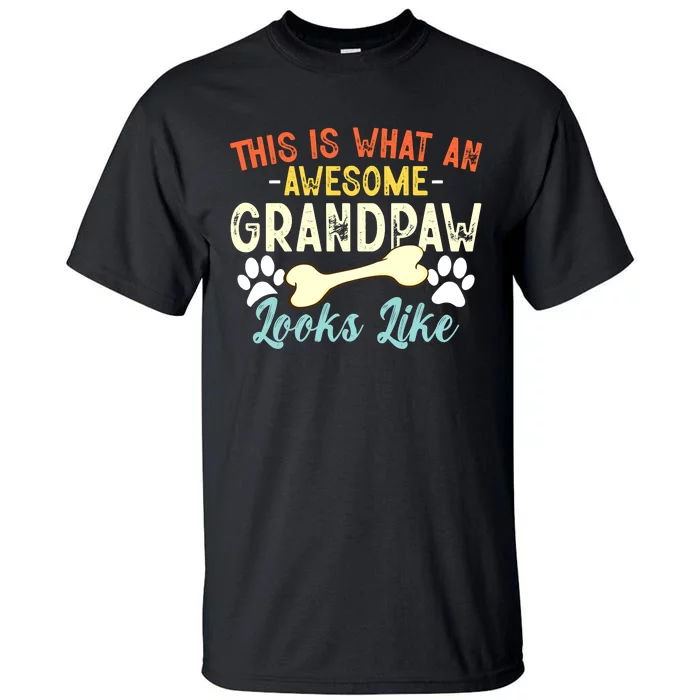 This Is What An Awesome Grandpaw Looks Like - Dog Grandpa Tall T-Shirt