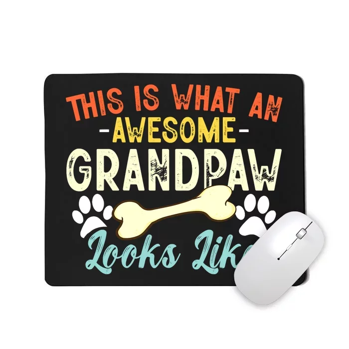 This Is What An Awesome Grandpaw Looks Like - Dog Grandpa Mousepad