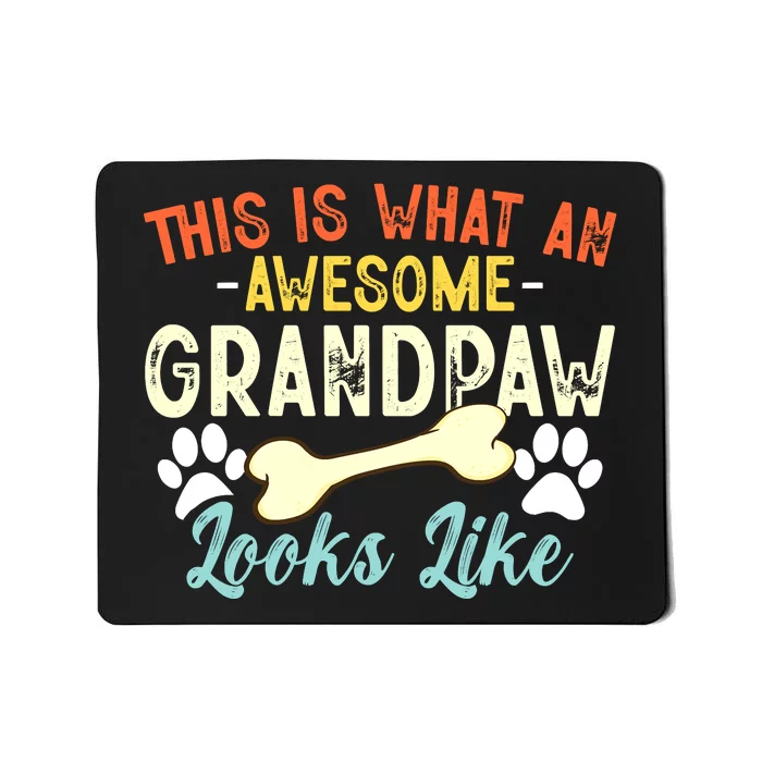 This Is What An Awesome Grandpaw Looks Like - Dog Grandpa Mousepad