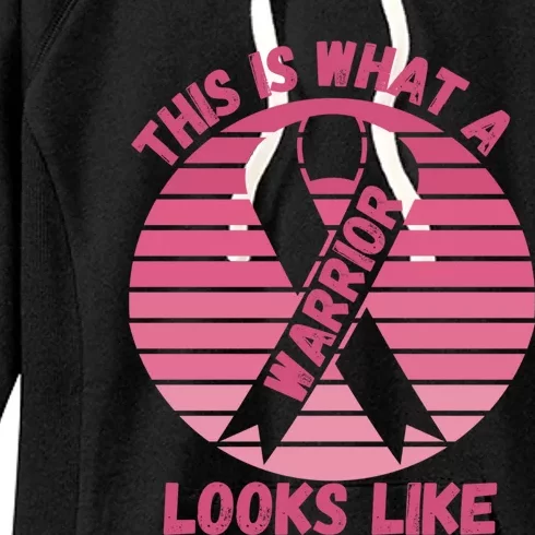 This Is What A Warrior Looks Like Breast Cancer Funny Gift Women's Fleece Hoodie