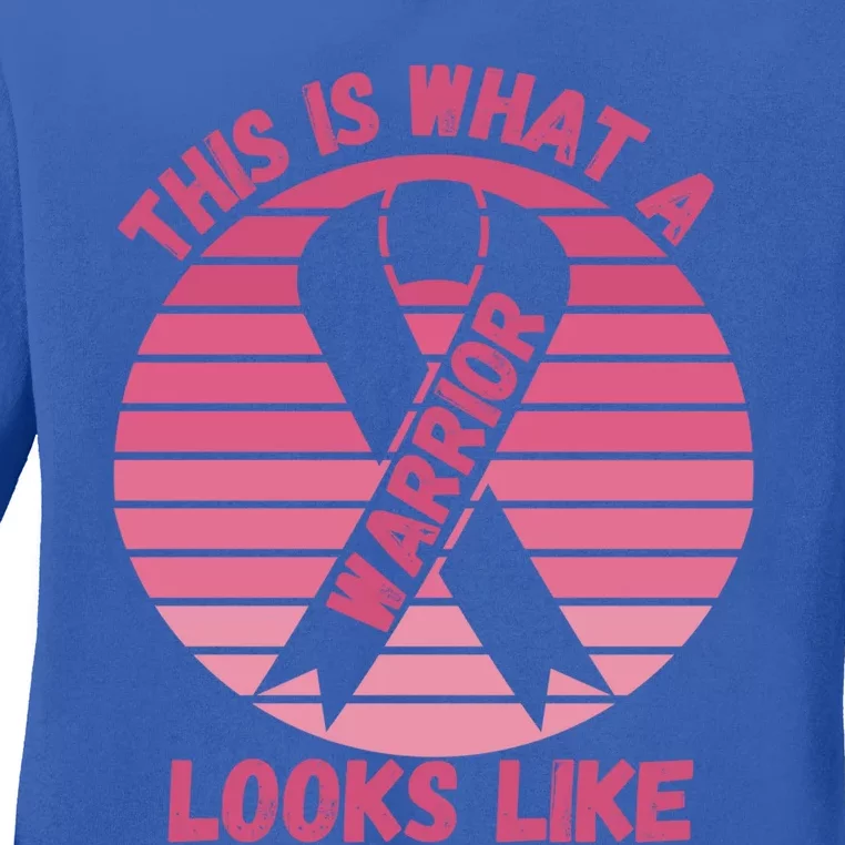 This Is What A Warrior Looks Like Breast Cancer Funny Gift Ladies Long Sleeve Shirt