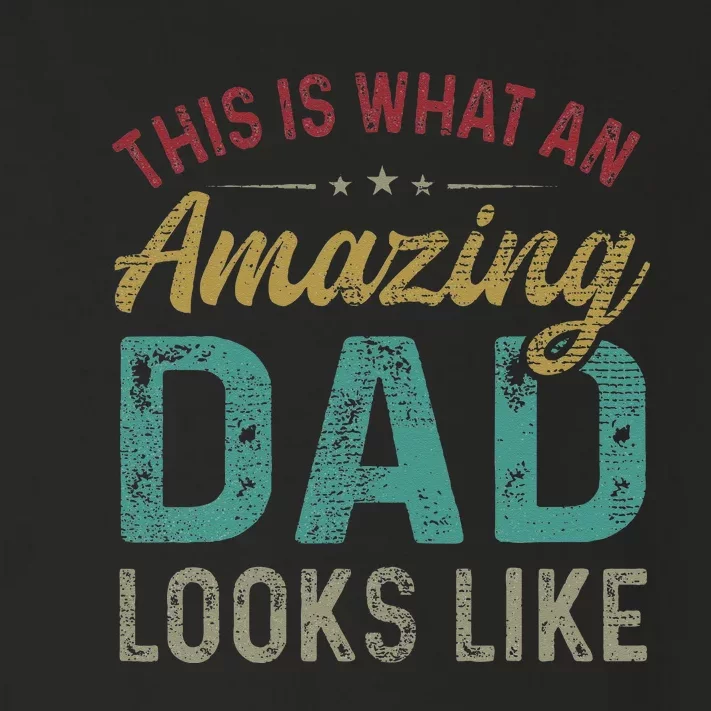 This Is What An Amazing Dad Looks Like Father's Day Toddler Long Sleeve Shirt