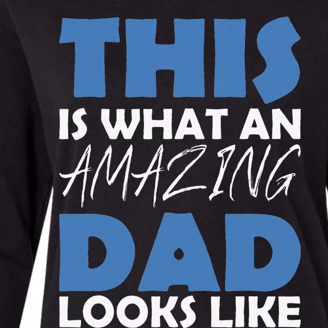 This Is What An Amazing Dad Looks Like Womens Cotton Relaxed Long Sleeve T-Shirt