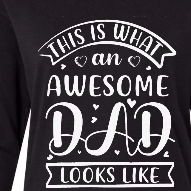 This Is What An Awesome Father Dad Looks Like Fathers Day Womens Cotton Relaxed Long Sleeve T-Shirt