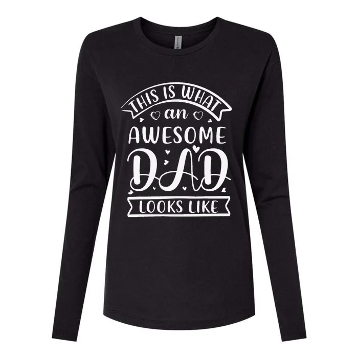 This Is What An Awesome Father Dad Looks Like Fathers Day Womens Cotton Relaxed Long Sleeve T-Shirt