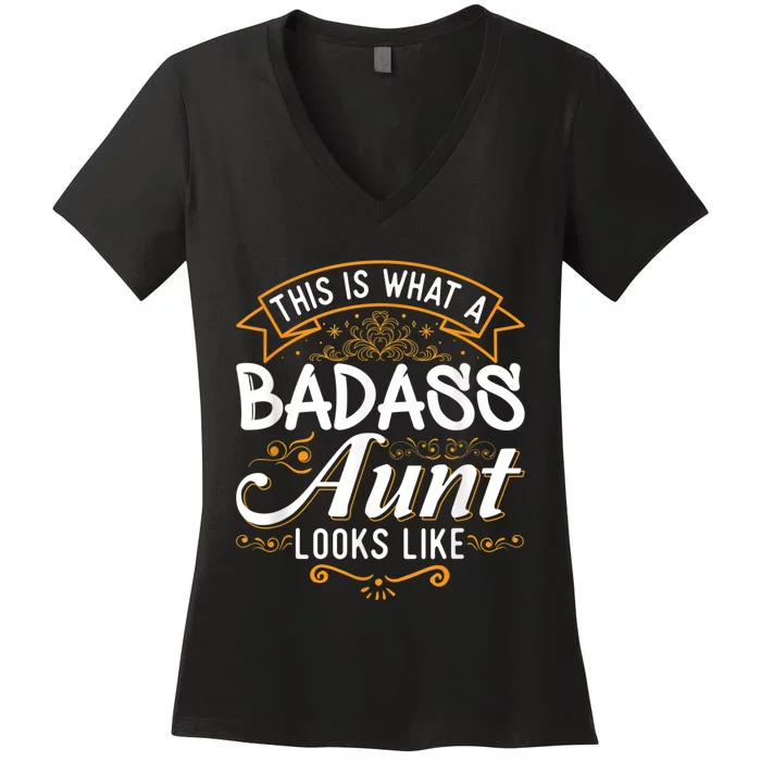 This Is What A Badass Aunt Looks Like Soon To Be Auntie Women's V-Neck T-Shirt