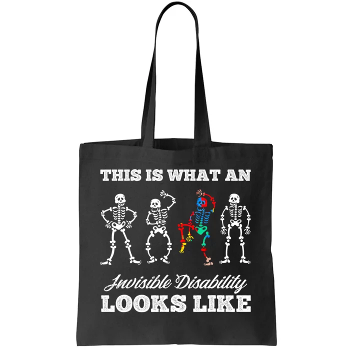 This Is What An Invisible Disability Looks Like Awareness Tote Bag