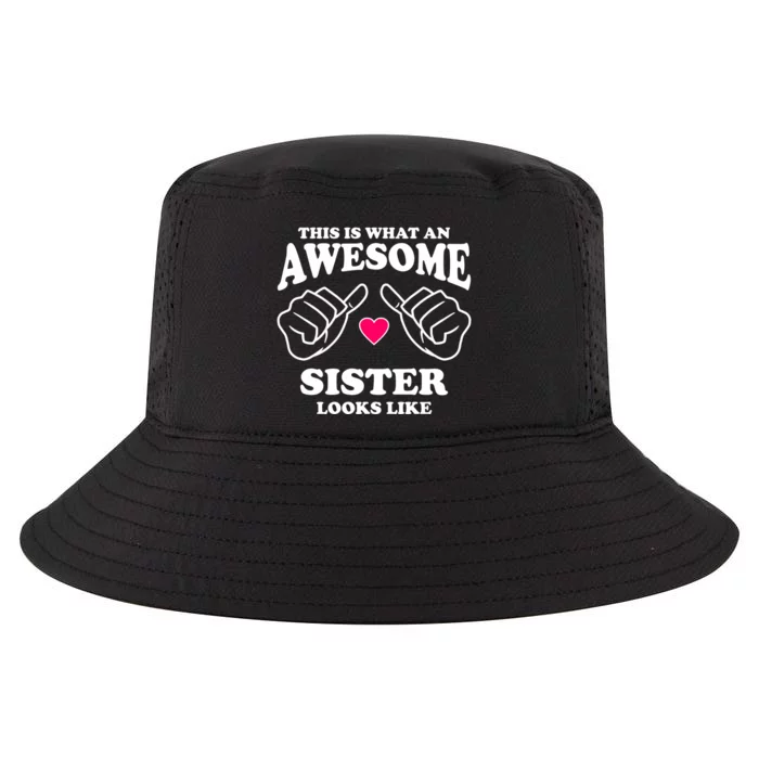 This Is What An Awesome Sister Looks Like Cool Comfort Performance Bucket Hat