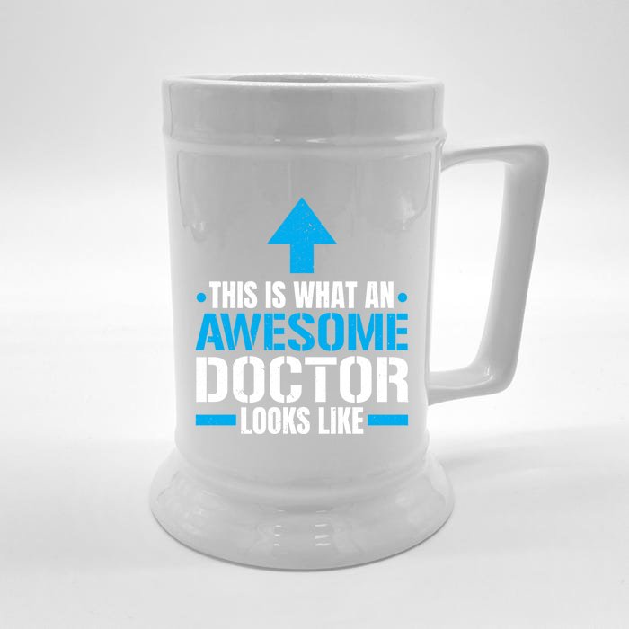 This Is What An Awesome Doctor Looks Like Hospital Medicine Gift Front & Back Beer Stein