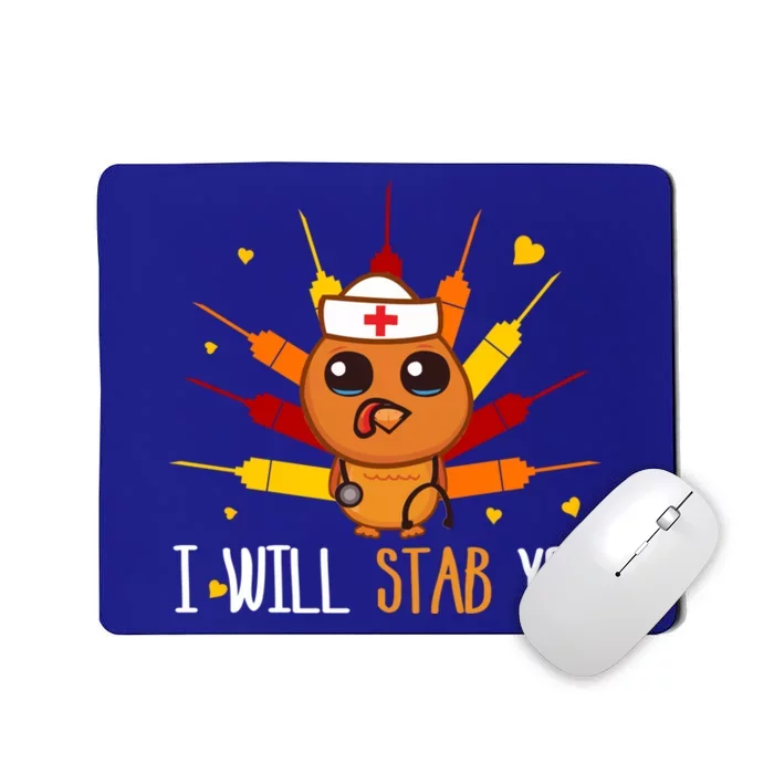 Tu I Will Stab You Cute Nurse Turkey Thanksgiving Gift Mousepad