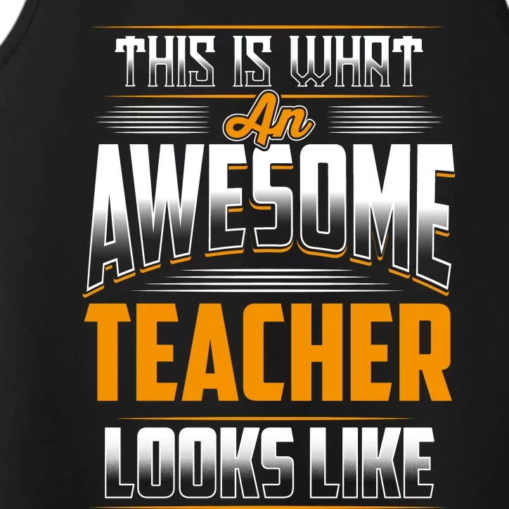 This Is What An Awesome Teacher Looks Like Performance Tank