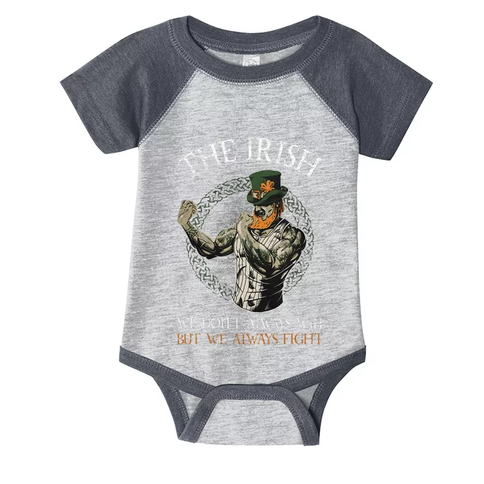 The Irish We DonT Always Win But We Always Fight Infant Baby Jersey Bodysuit